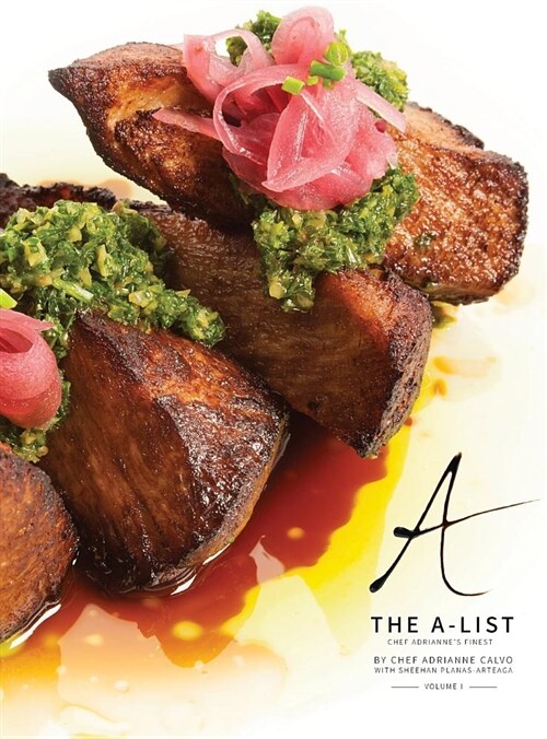 The A-List: Chef Adriannes Finest, Vol. I (Hardcover)