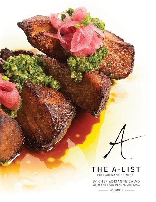 The A-List: Chef Adriannes Finest, Vol. I (Paperback)