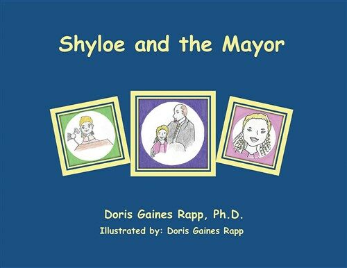 Shyloe and the Mayor (Paperback)