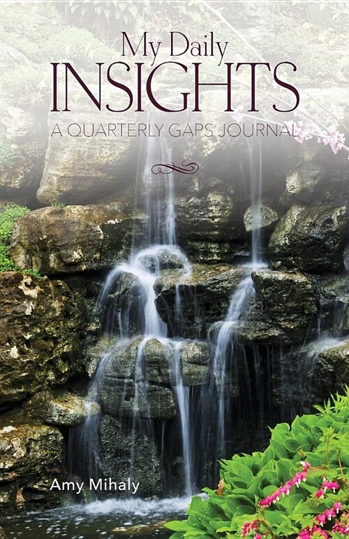 My Daily Insights: A Quarterly Gaps Journal, Spring Quarter (Paperback)