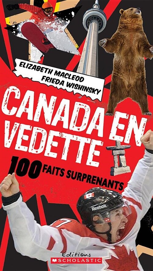 Canada En Vedette: 100 Faits Surprenants (Paperback)