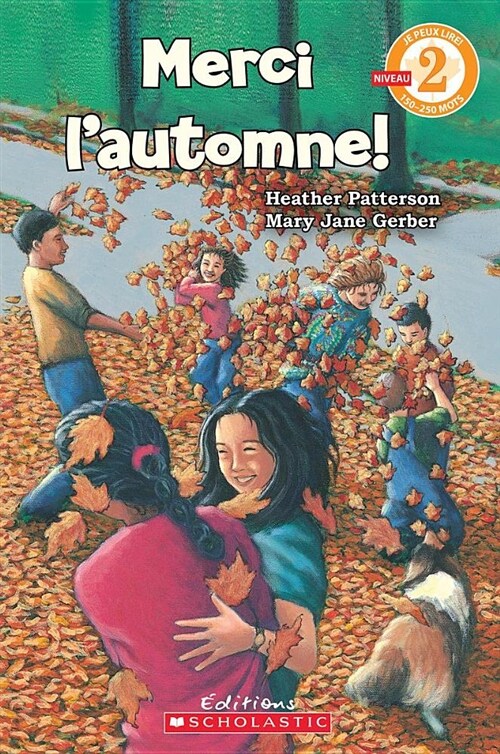 Je Peux Lire! Niveau 2: Merci lAutomne! (Paperback)