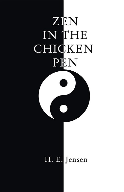 Zen in the Chicken Pen (Paperback)