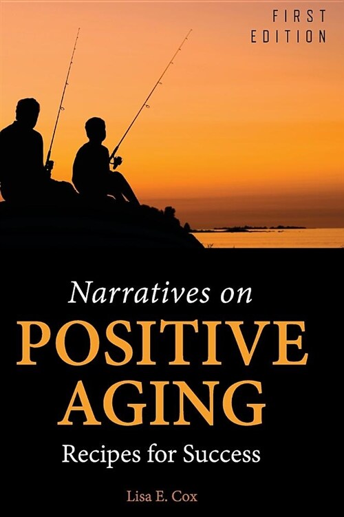 Narratives on Positive Aging (Hardcover)