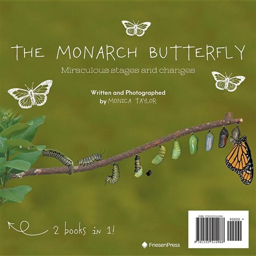 The Monarch Butterfly and the Cecropia Moth: Miraculous Stages and Changes (Paperback)