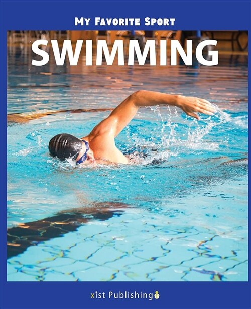 My Favorite Sport: Swimming (Paperback)
