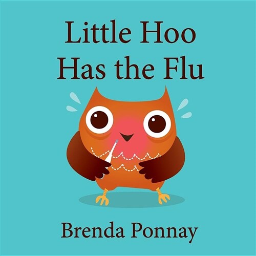 Little Hoo Has the Flu (Paperback)