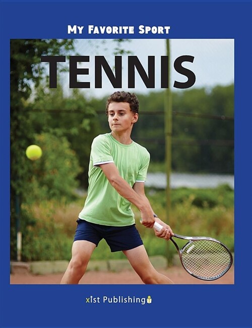 My Favorite Sport: Tennis (Hardcover)