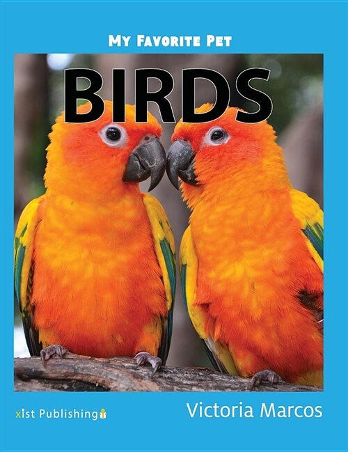 My Favorite Pet: Birds (Hardcover)