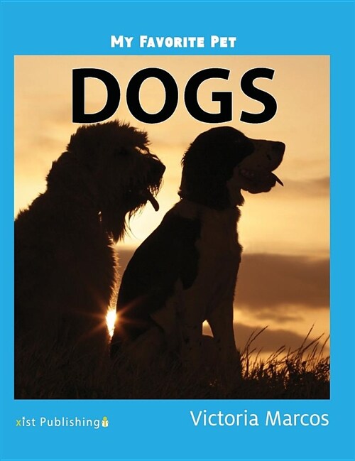 My Favorite Pet: Dogs (Hardcover)