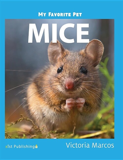 My Favorite Pet: Mice (Hardcover)