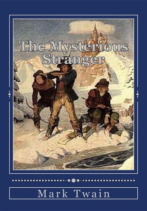 The Mysterious Stranger: And Others (Paperback)