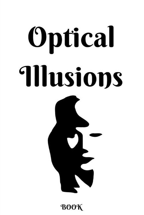 Optical Illusions Book: Can You Spot the Illusions? (Paperback)