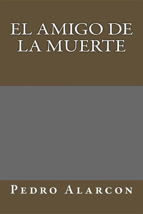 El Amigo de la Muerte (Paperback)