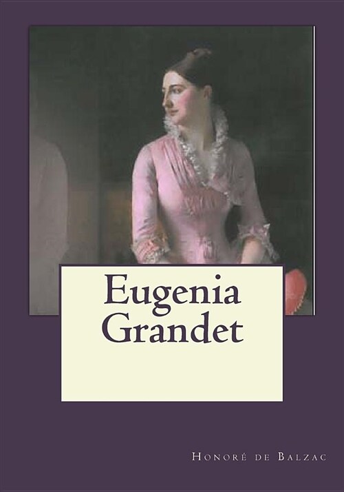 Eugenia Grandet (Paperback)