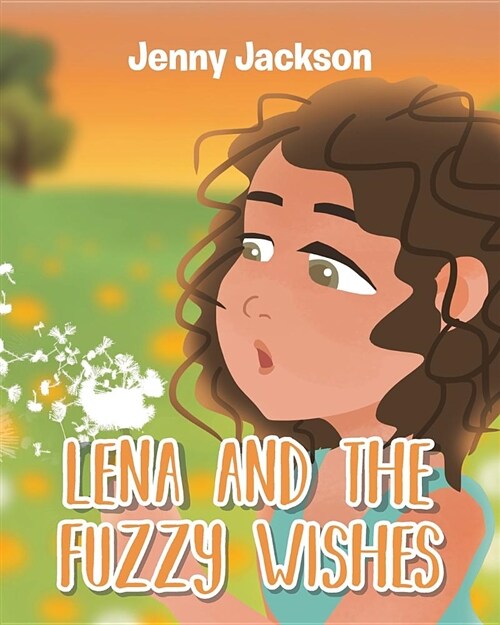 Lena and the Fuzzy Wishes (Paperback)