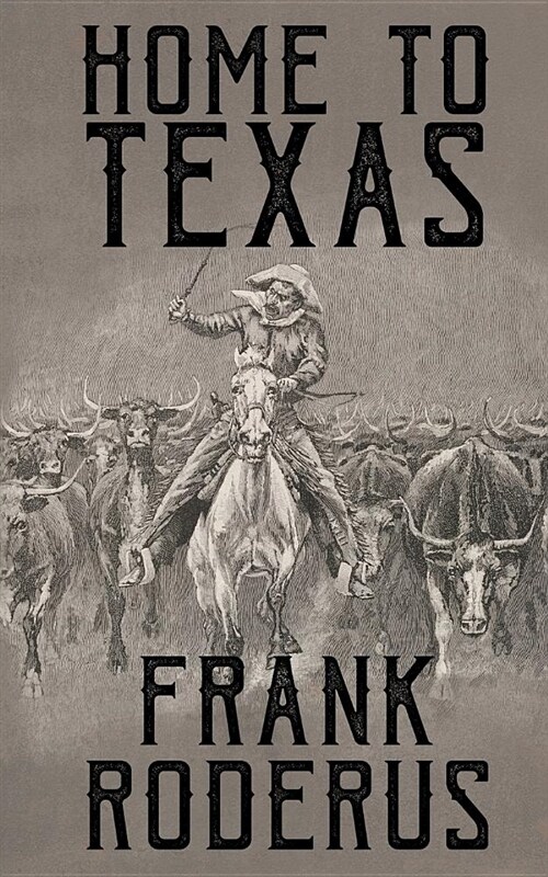 Home to Texas (Paperback)