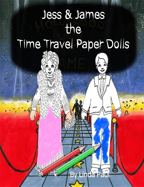 Jess & James, the Time Travel Paper Dolls (Paperback)