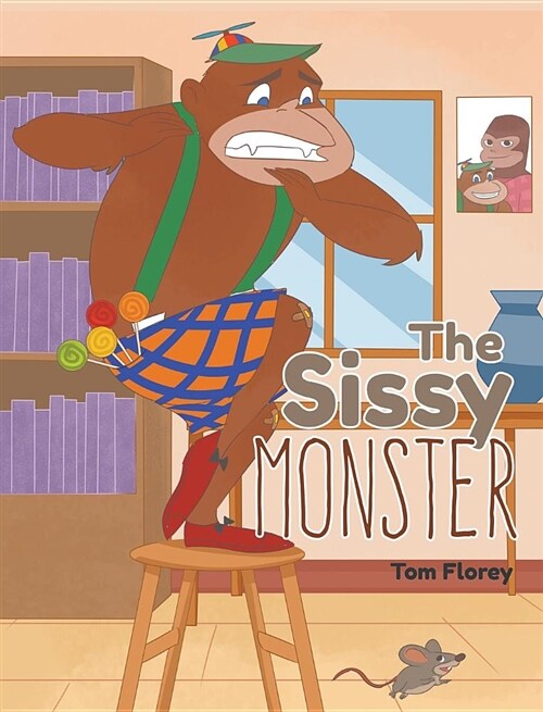 The Sissy Monster (Hardcover)