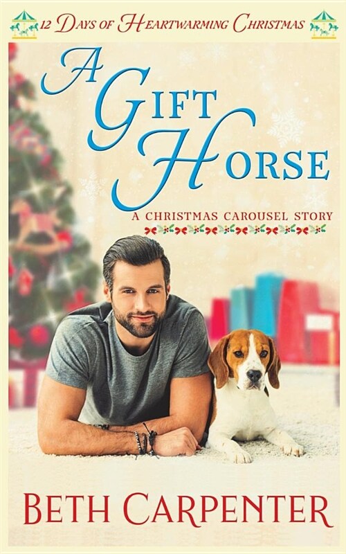 A Gift Horse: A Christmas Carousel Story (Paperback)