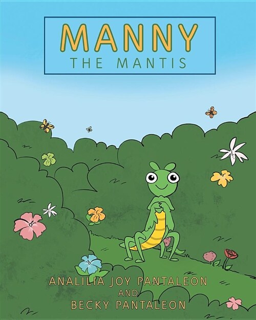 Manny the Mantis (Paperback)