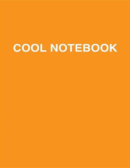 Cool Notebook: Extra Large, Yellow-Orange (Paperback)