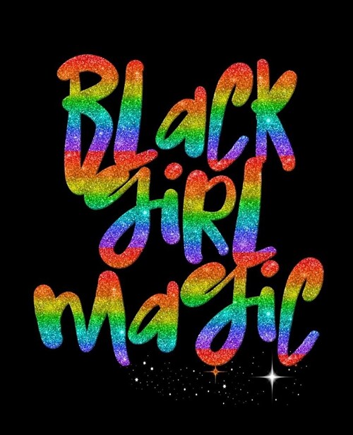 Black Girl Magic: 365 Days Daily, Weekly and Monthly Planner of 2019 Calendar, Academic Planner, Personal Organizer for Men, Women, Teac (Paperback)