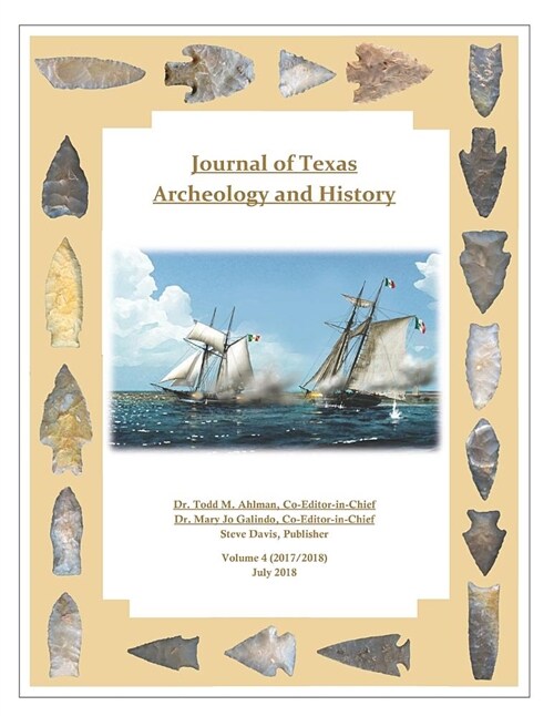 Journal of Texas Archeology and History, Volume 4 (2017/2018) (Paperback)