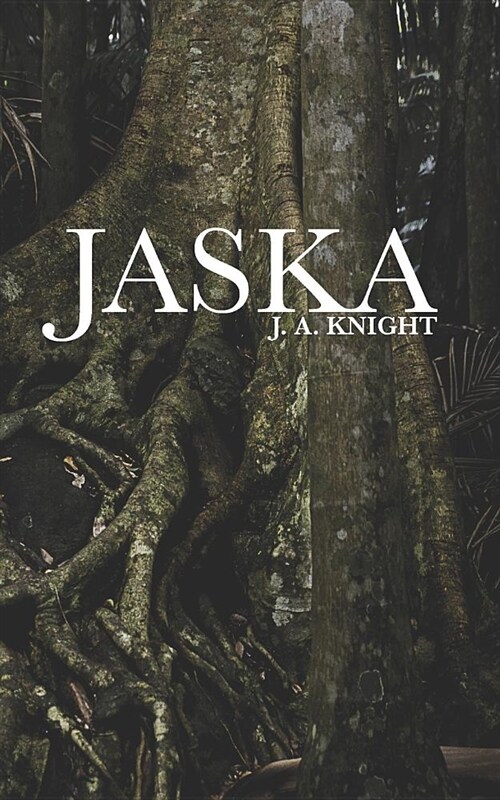 Jaska: A Tale of Pelythia (Paperback)