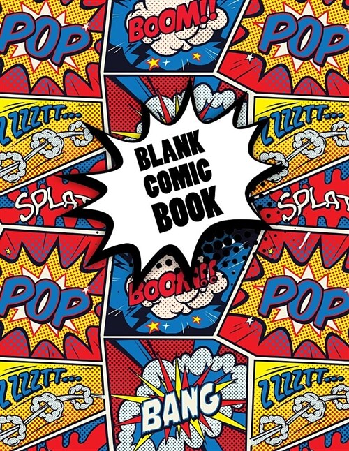 Blank Comic Book: Multi Template Edition - Draw Create Your Own Awesome Comic Book for Kids Teens and Adults - 110 Pages Large 8.5 X 11 (Paperback)