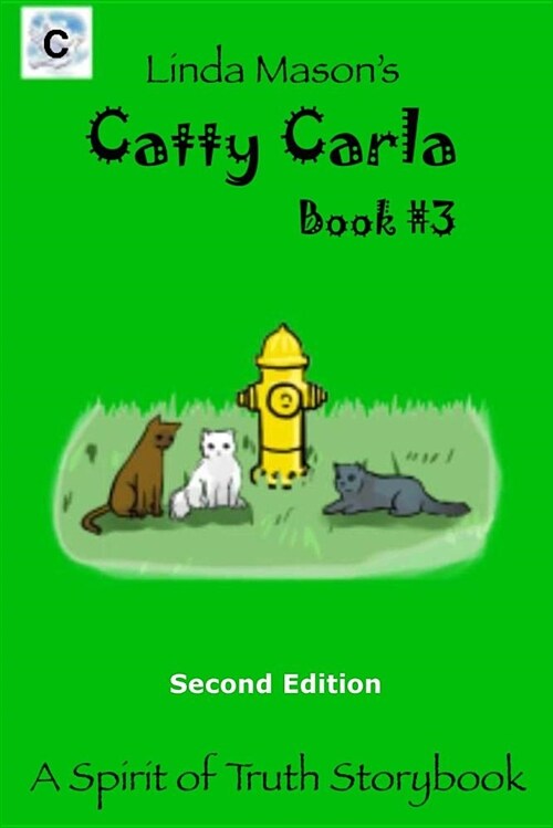 Catty Carla Second Edition: Book #3 (Paperback)