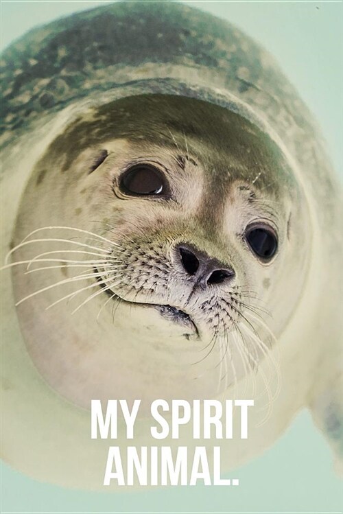 My Spirit Animal: Seal Journal (Paperback)