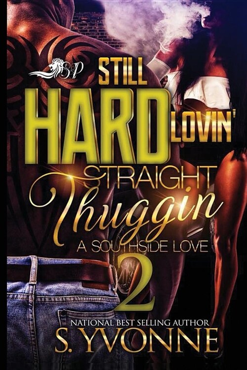 Still Hard Lovin Straight Thuggin 2 (Paperback)