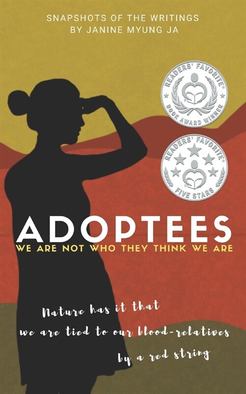 Adoptees: We Are Not Who They Think We Are (Paperback)
