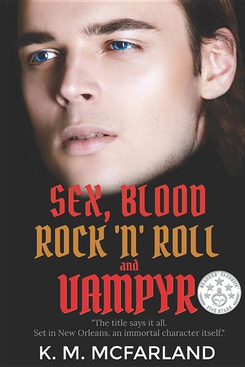 Sex, Blood, Rock n Roll, and Vampyr: A Vampire Rock Star Romance (Paperback)