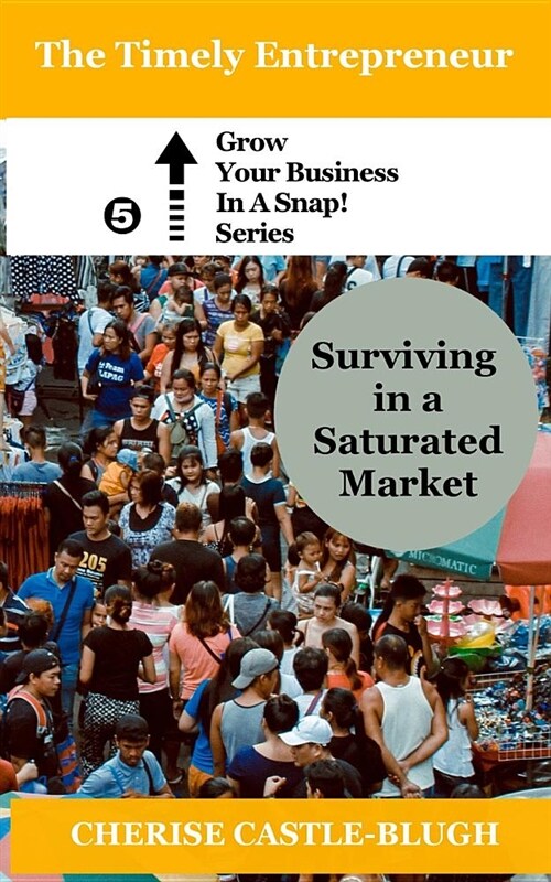 Surviving in a Saturated Market (Paperback)