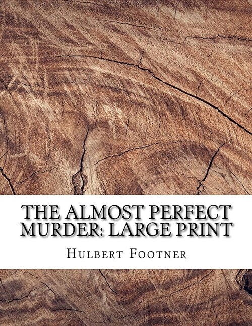 The Almost Perfect Murder: Large Print (Paperback)