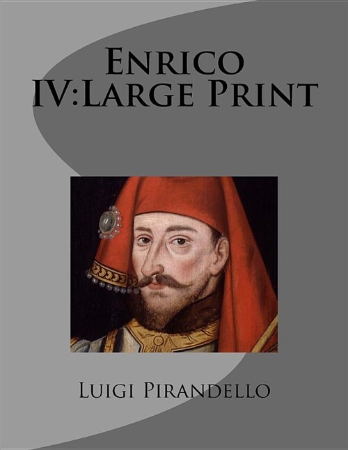 Enrico IV: Large Print (Paperback)
