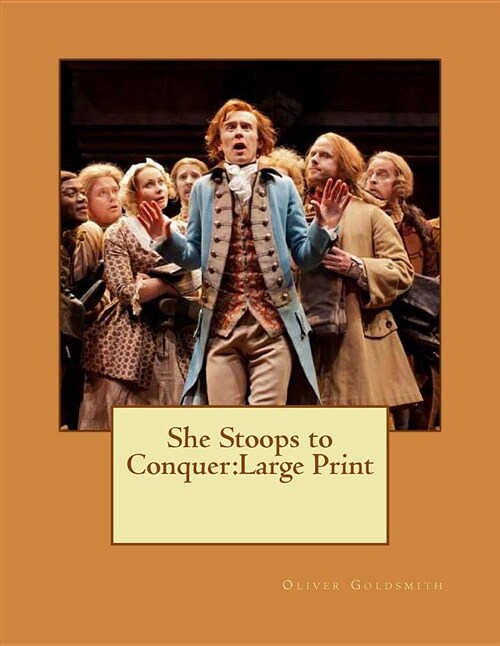 She Stoops to Conquer: Large Print (Paperback)