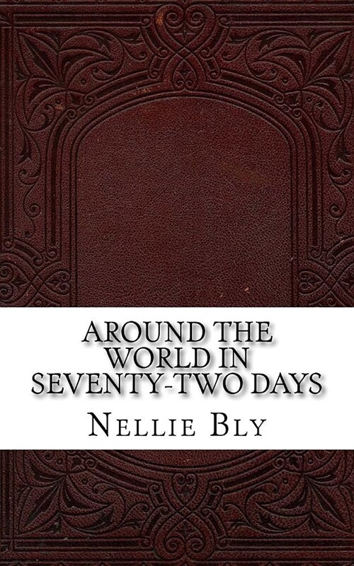 Around the World in Seventy-Two Days (Paperback)