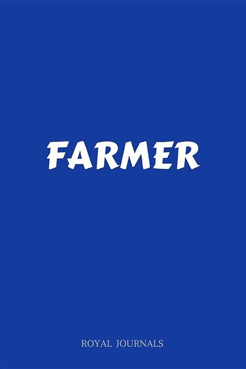 Farmer: Journal Notebook, 6 X 9 Inch Lined Pages (Paperback)