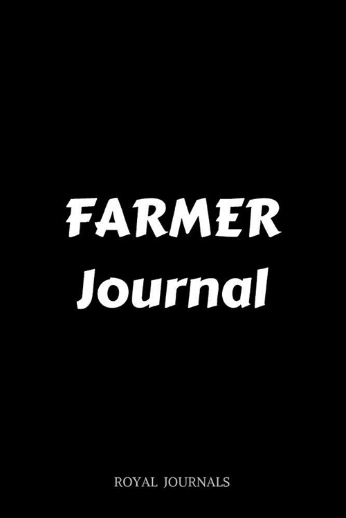 Farmer Journal: Journal Notebook, 6 X 9 Inch Lined Pages (Paperback)