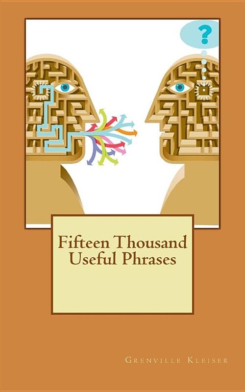 Fifteen Thousand Useful Phrases (Paperback)