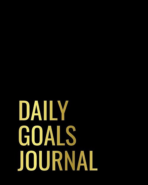 Daily Goals Journal: Undated Goal Setting Day Planner (Paperback)
