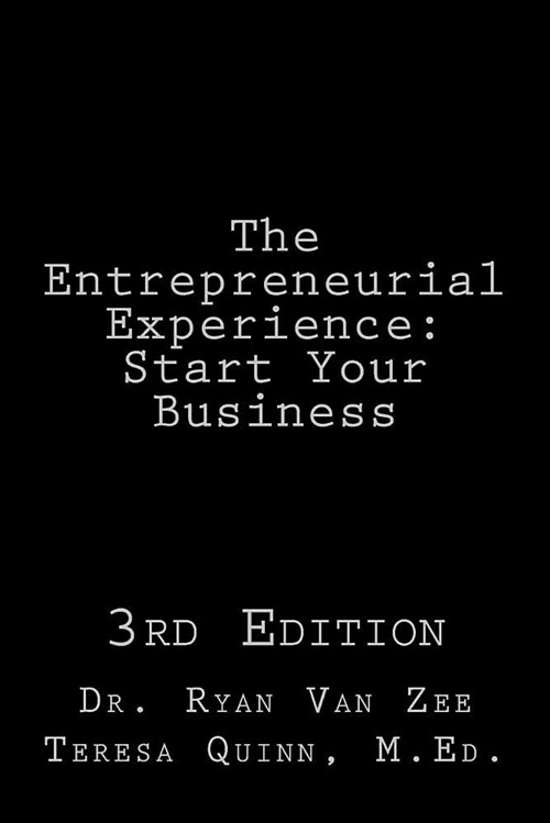 The Entrepreneurial Experience: Start Your Business 3rd Edition (Paperback)