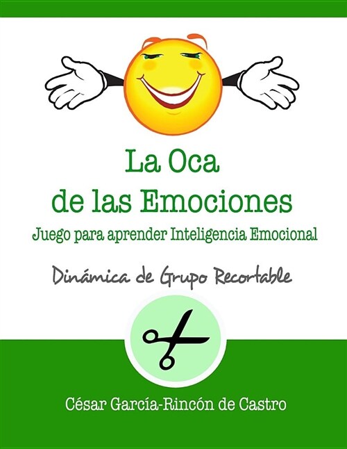 La Oca de Las Emociones: Juego Para Aprender Inteligencia Emocional (Paperback)