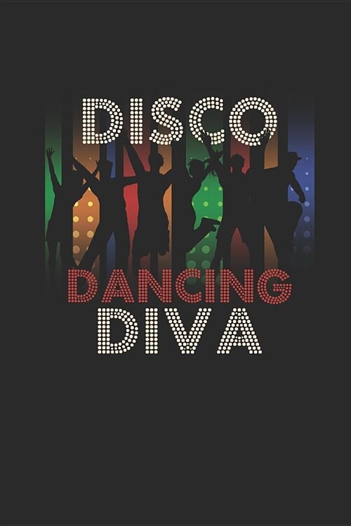 Journal: Disco Dancing Diva (Paperback)