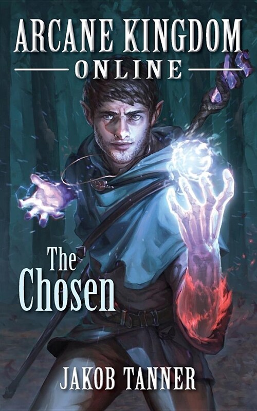 Arcane Kingdom Online: The Chosen (Paperback)