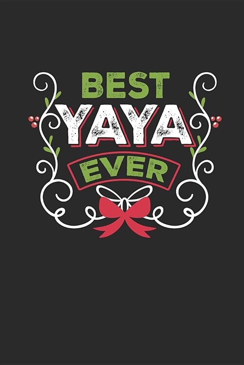 Journal: Best Yaya Ever (Paperback)