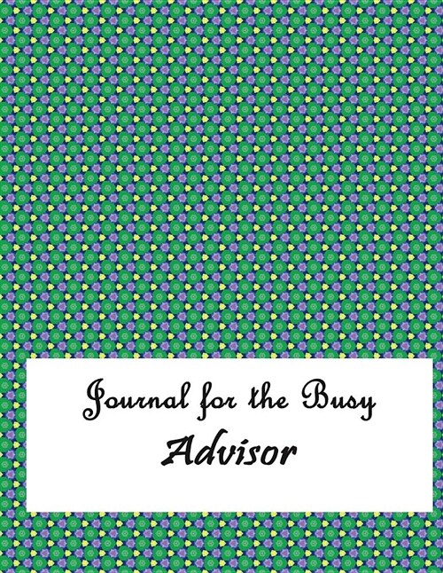 Journal for the Busy Advisor (Paperback)